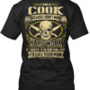 I Am A Cook Because I Don'T Mind Hardwork Shirt