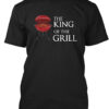 The King Of The Grill Cooking Shirt