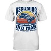 Hot Rod Shirt, Assuming I'M Just An Old Man Was Your First Mistake, Vintage Nostalgic, Hot Rod Builder Gift