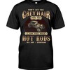 Hot Rod Shirt, Don'T Let The Grey Hair Fool You I Can Still Build Hot Rods All Day Everyday, Vintage Hot Rod Gift