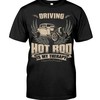 Hot Rod Shirt, Driving - Hot Rod Is My Therapy, American Hot Rod Garege