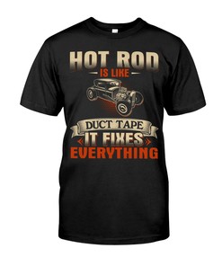 Hot Rod Shirt, Hot Rod Is Like Duct Tape It Fixes Everything, Vintage Nostalgic, Car Lover Shirt