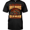 Hot Rod Shirt, I Ain'T Perfect But Still Build Hot Rods Fo An Old Man, Hot Rod Builder Gift, Car Lover Shirt