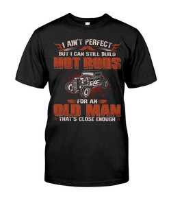 Hot Rod Shirt, I Aint Perfect But Close Enough , Vintage Nostalgic Gift, Hot Rod Garage Hoodie