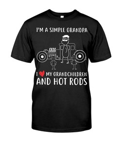 Hot Rod Shirt, I'M A Simple Grandpa I Love My Grandchildren And Hot Rods, Vintage Nostalgic, Car Lover Shirt