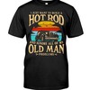 Hot Rod Shirt, Ignore Old Man Problems , Vintage Nostalgic, Hot Rod Builder Gift, Car Lover Shirt