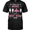 Hot Rod Shirt, In A World Full Of Moms , Vintage Nostalgic, Car Lover Shirt