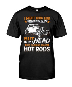 Hot Rod Shirt, In My Head I'M Thinking About Hot Rods, Vintage Nostalgic Gift