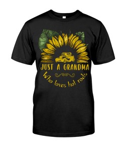 Hot Rod Shirt, Just A Grandma Who Loves Hot Rods , American Hot Rod Garege