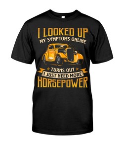 Hot Rod Shirt, Looked Up Symptoms Turns Out I Hust Need To Buil A Hot Rod, Vintage Nostalgic Gift