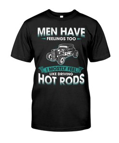 Hot Rod Shirt, Men Have Feeling Too, Vintage Nostalgic, Car Lover Shirt