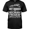 Hot Rod Shirt, Miracle Builder Isn'T An Official Job Title, Mens Short-Sleeve Unisex T-Shirt Gift For Dad