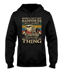 Hot Rod Shirt, Money Can'T Buy Happiness But It Can Build Hot Rods, Vintage Nostalgic Gift