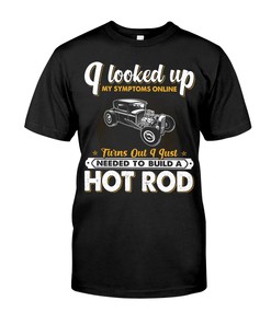 Hot Rod Shirt, My Symptoms Online Needed To Build A Hot Rod, Vintage Nostalgic, Hot Rod Builder Gift, Car Lover Shirt