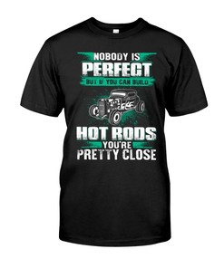 Hot Rod Shirt, Nobody Is Perfect , Vintage Nostalgic Gift, Hot Rod Garage Hoodie