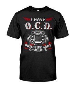 Hot Rod Shirt, Obsessive Cars Disorder, Mens Short-Sleeve Unisex T-Shirt Gift For Dad