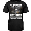 Hot Rod Shirt, Of Course I Talk To Myself When I'M Building Hot Rods, Vintage Nostalgic Gift, Hot Rod Garage Hoodie