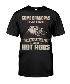 Hot Rod Shirt, Some Grandpas Play Bingo Real Grandpas Drive Hot Rods, Vintage Nostalgic Gift, Hot Rod Garage Hoodie