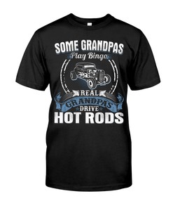 Hot Rod Shirt, Some Grandpas Play Bingo , Vintage Nostalgic, Car Lover Shirt