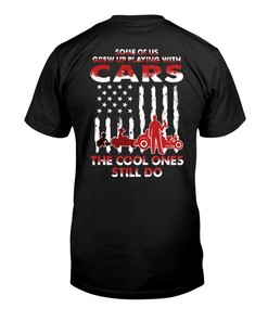 Hot Rod Shirt, Some Of Us Grew Up Pllaying With Cars The Cool Ones Still Do, Vintage Nostalgic, Car Lover Shirt