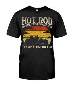 Hot Rod Shirt, The Best Solution To Any Problem, Vintage Nostalgic Gift, Hot Rod Garage Hoodie