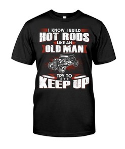 Hot Rod Shirt, Try To Keep Up, Vintage Nostalgic Gift, Hot Rod Garage Hoodie