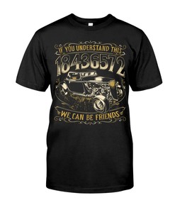 Hot Rod Shirt, Understand This 18436572 We Can Be Friends Gift For Hot Rodders, Vintage Nostalgic Gift