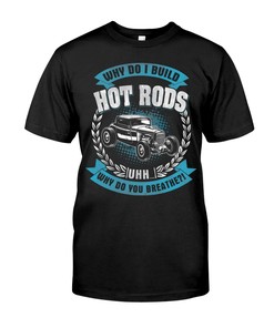 Hot Rod Shirt, Why Do You Breathe, Vintage Nostalgic Gift, Hot Rod Garage Hoodie
