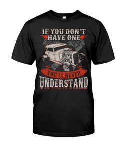 Hot Rod Shirt, You'Ll Never Understand, Vintage Nostalgic Gift