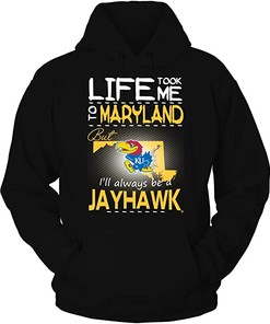 Kansas Jayhawks Hoodie, Life Took Me To Maryland