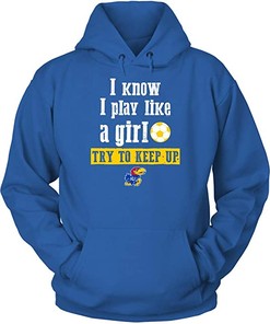 Kansas Jayhawks Hoodie, Play Like A Girl Soccer Team, Kansas Basketball Shirts Gifts