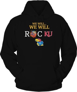Kansas Jayhawks Hoodie, We Will Rock U