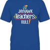 Kansas Jayhawks Shirt, Jayhawk Teachers Rule Shirt, Kansas Basketball Shirts Gifts