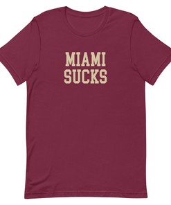 Miami Sucks Florida State Rivalry Shirt Sweatshirt Hoodie Gifts for Fans