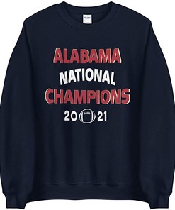 Ncaa Mens Alabama Crimson Tide National Champs 2021 Sweatshirt Hoodie Shirt Full Size Gifts For Ncaa Fans