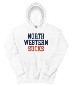 Northwestern Sucks Illinois Rivalry Hoodie Sweatshirt Sport Shirt