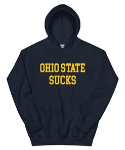 Ohio State Sucks Michigan Hoodie Sweatshirt Sport Shirt