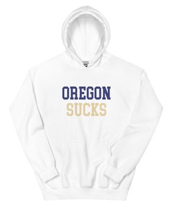 Oregon Sucks Washington Rivalry Hoodie Sweatshirt Sport Shirt