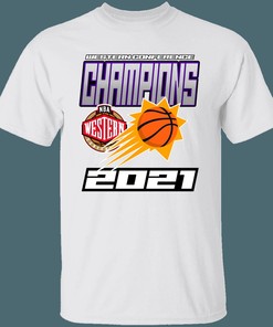 Phoenix Suns 2021 NBA Western Conference Champions NBA Fan T-Shirt Sweatshirt Hoodie