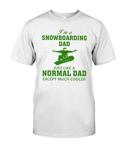 Snowboarding Shirt - I'M A Snowboarding Dad Just Like A Normal Dad Except Much Cooler, Vintage Snowboarding