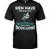 Snowboarding Shirt - Men Have Feelings Too I Mostly Feel Like Going Snowboarding, Unisex T-Shirt Sweater Hoodie