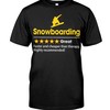 Snowboarding Shirt - Snowboarding Great Faster And Cheaper Than Therapy. Highly Recommended!, Shirt For Women Men