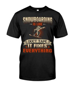 Snowboarding Shirt - Snowboarding Is Like Duct Tape It Fixes Everything, Unisex T-Shirt Sweater Hoodie