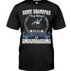 Snowboarding Shirt - Some Grandpas Play Bingo Real Grandpas Go Snowboarding Sweatshirt, Mountain T-Shirts