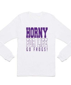 Tcu, Horny For Life Long Sleeve T Shirt Tcu Shirt Sweatshirt Hoodie Reprinted Gifts For Ncaa Fans, Tcu Student Gifts