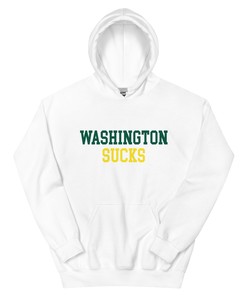 Washington Sucks Oregon Rivalry Hoodie Sweatshirt Sport Shirt