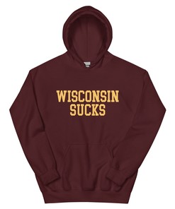 Wisconsin Sucks Minnesota Rivalry Hoodie Sweatshirt Sport Shirt