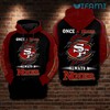 49ers Hoodie 3D Printful 3D Once A Niner Always A Niner