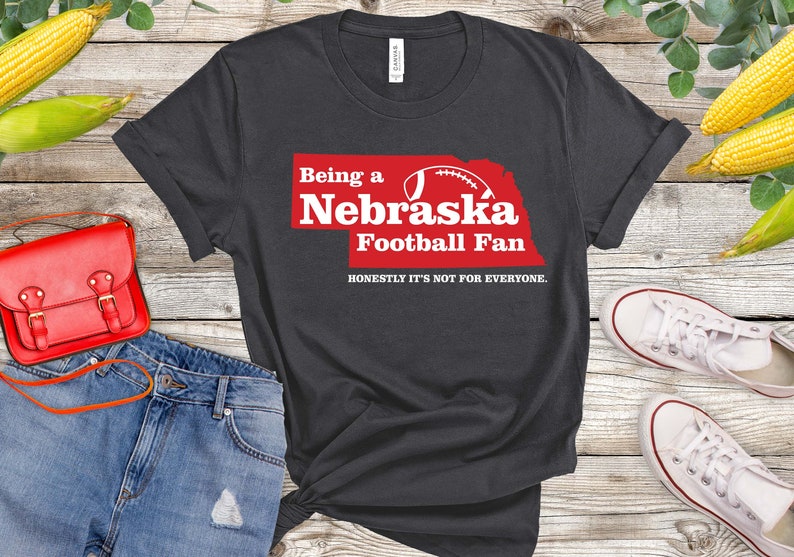 Being A Nebraska Huskers Football Fan, Honestly It'S Not For Everyone Shirt, State Motto, Tailgate Tshirt - Image 2