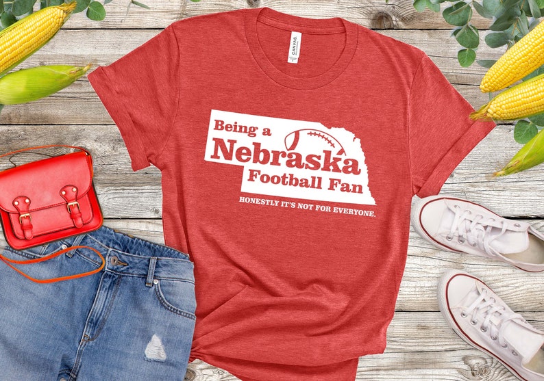 Being A Nebraska Huskers Football Fan, Honestly It'S Not For Everyone Shirt, State Motto, Tailgate Tshirt - Image 3